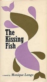 cover of the kissing fish by monique lange